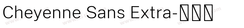 Cheyenne Sans Extra字体转换